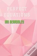 Perfect Equations