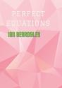 Perfect Equations - Preview