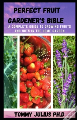 Capa do artigo Perfect Fruit Gardener'S Bible