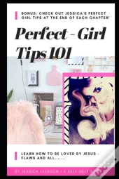 Perfect Girl Tips 101