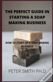 Capa do artigo Perfect Guide In Starting A Soap Making Business