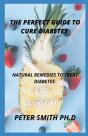 Perfect Guide To Cure Diabetes - Preview