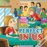 Perfect In Us