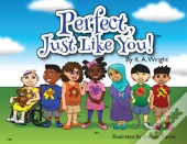 Perfect, Just Like You!