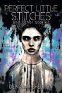 Perfect Little Stitches And Other Stories - Preview