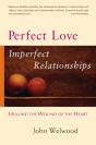 Perfect Love, Imperfect Relationships - Preview