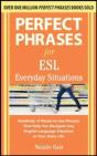 Perfect Phrases For Esl Everyday Situations - Preview