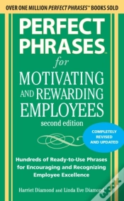 Capa do artigo Perfect Phrases For Motivating And Rewarding Employees, Second Edition