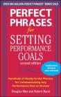 Perfect Phrases For Setting Performance Goals, Second Edition - Preview