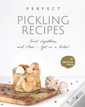 Capa do artigo Perfect Pickling Recipes