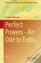 Perfect Powersâ€”An Ode To Erdos