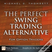Capa do artigo Perfect Swing Trading Alternative For Option Traders, The