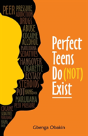 Perfect Teens Do (Not) Exist - Preview