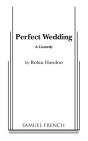 Perfect Wedding - Preview