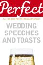 Perfect Wedding Speeches And Toasts - Preview