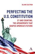 Perfecting The U.S. Constitution