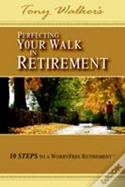 Capa do artigo Perfecting Your Walk In Retirement