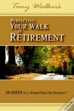 Capa do artigo Perfecting Your Walk In Retirement