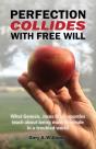 Perfection Collides With Free Will - Preview