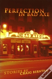 Perfection In Bad Axe