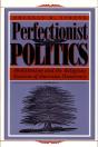 Perfectionist Politics - Preview