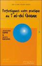 Perfectionnez Votre Pratique Du T'Ai-Chi Chuan - Preview