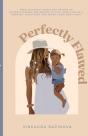 Perfectly Flawed - Preview