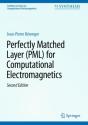 Perfectly Matched Layer (Pml) For Computational Electromagnetics - Preview