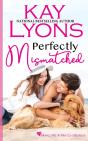 Perfectly Mismatched - Preview