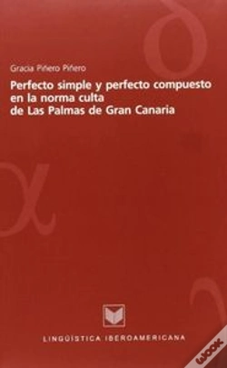 Capa do artigo Perfecto Simple Y Perfecto Compuesto En La Norma C