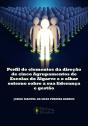Perfil de Elementos da Direção de Cinco Agrupamentos de Escolas do Algarve e o Olhar Externo sobre a Sua Liderança e Gestão - Preview