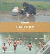 Perform