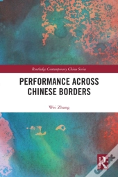 Performance Across Chinese Borders
