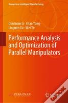 Performance Analysis And Optimization Of Parallel Manipulators
