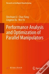 Performance Analysis And Optimization Of Parallel Manipulators