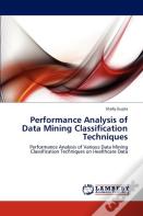 Performance Analysis Of Data Mining Classification Techniques
