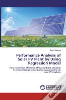 Performance Analysis Of Solar Pv Plant By Using Regression Model