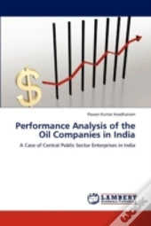 Performance Analysis Of The Oil Companies In India