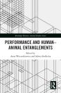 Performance And Human-Animal Entanglements - Preview