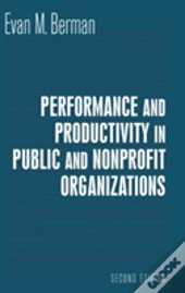 Performance And Productivity In Public And Nonprofit Organizations