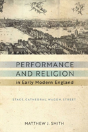 Performance And Religion In Early Modern England - Preview