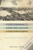 Performance And Religion In Early Modern England