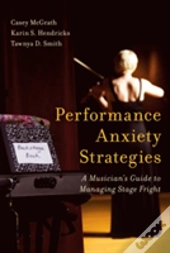 Performance Anxiety Strategies