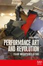 Performance Art And Revolution - Preview