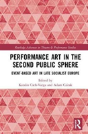 Performance Art In The Second Public Sphere - Preview