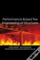 Performance-Based Fire Engineering Of Structures