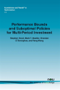 Performance Bounds And Suboptimal Policies For Multi-Period Investment - Preview