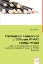 Performance Comparison Of Different Wimax Configurations - Impact Of Scheduling And Contention Resolution On Quality Of Service In Wimax Networks - Preview