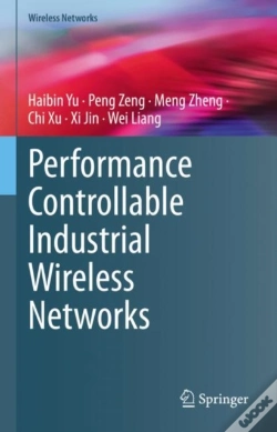 Capa do artigo Performance Controllable Industrial Wireless Networks
