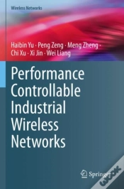 Capa do artigo Performance Controllable Industrial Wireless Networks